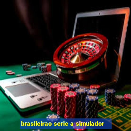 brasileirao serie a simulador